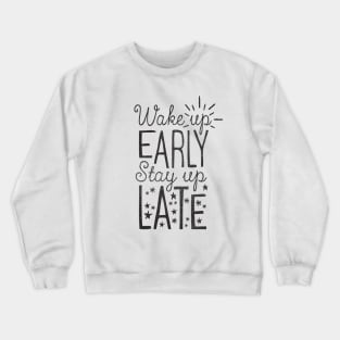 Stay Up Late Crewneck Sweatshirt